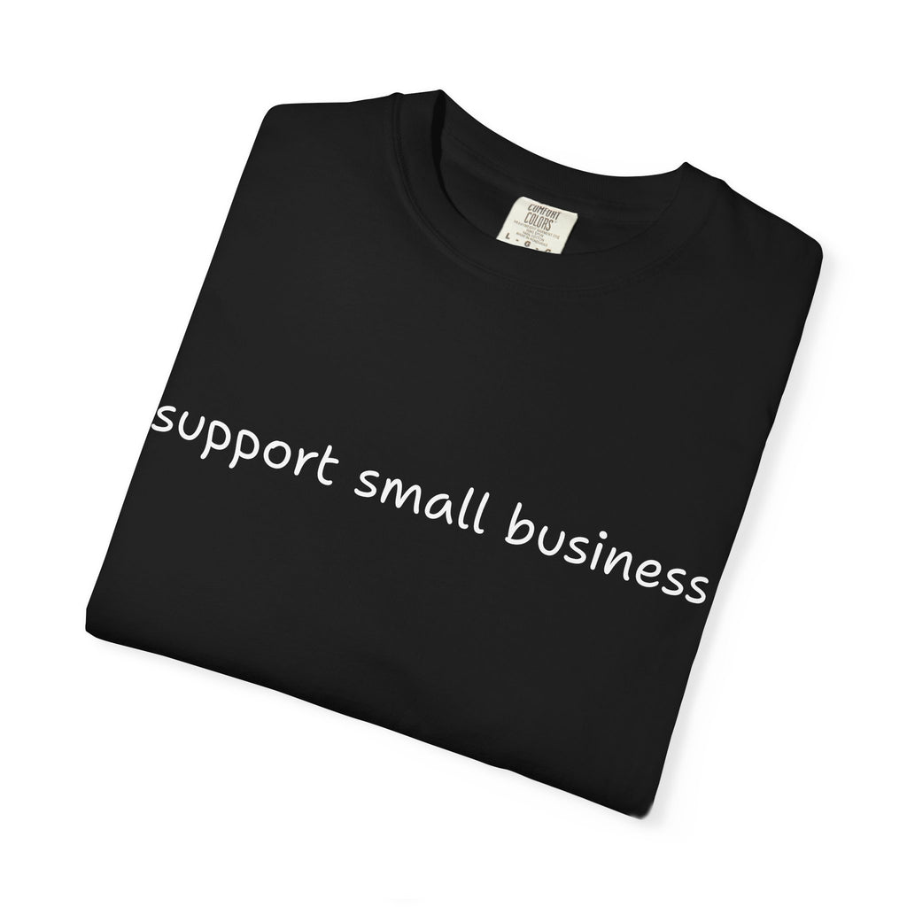 Support Small Business T-Shirt