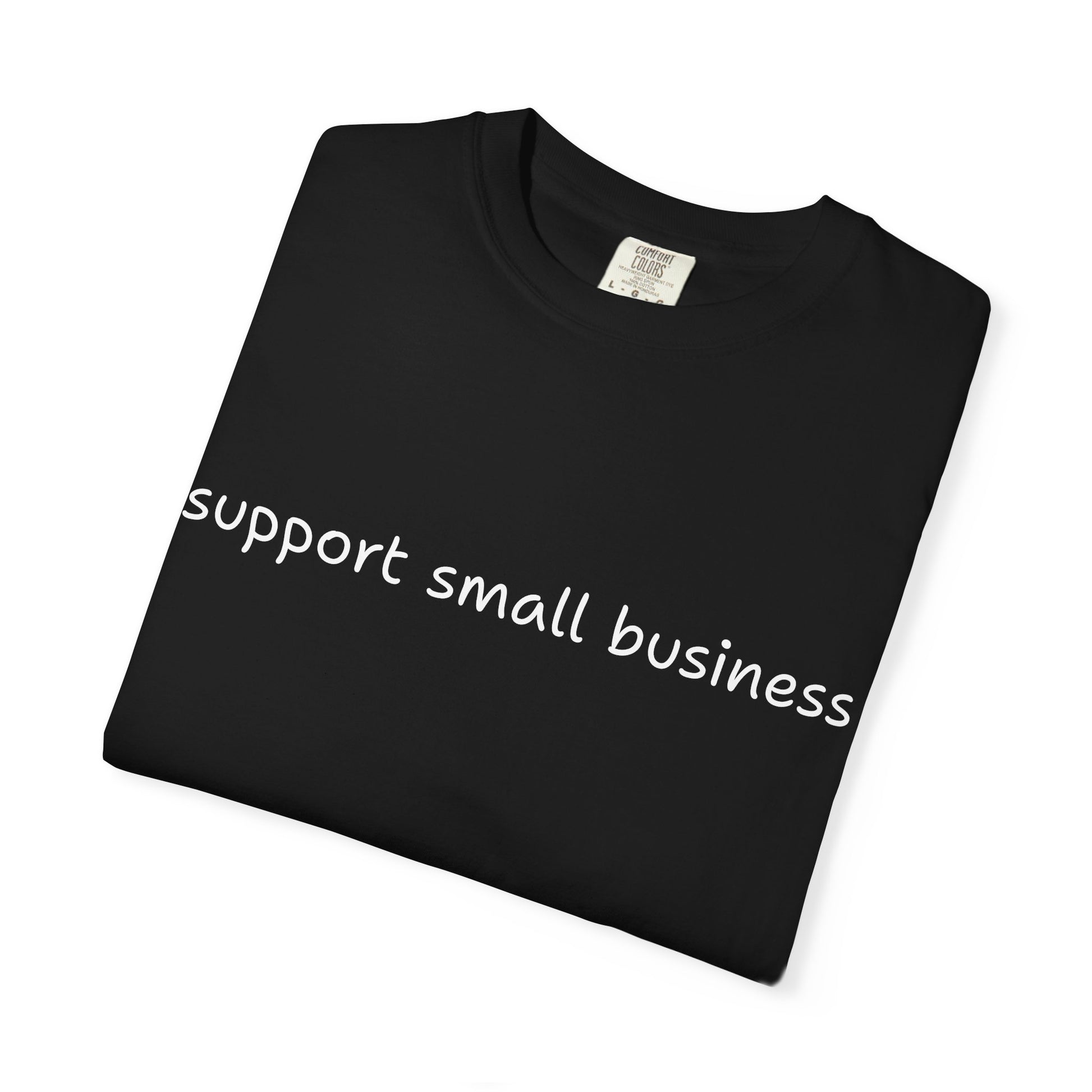 Support Small Business T-Shirt