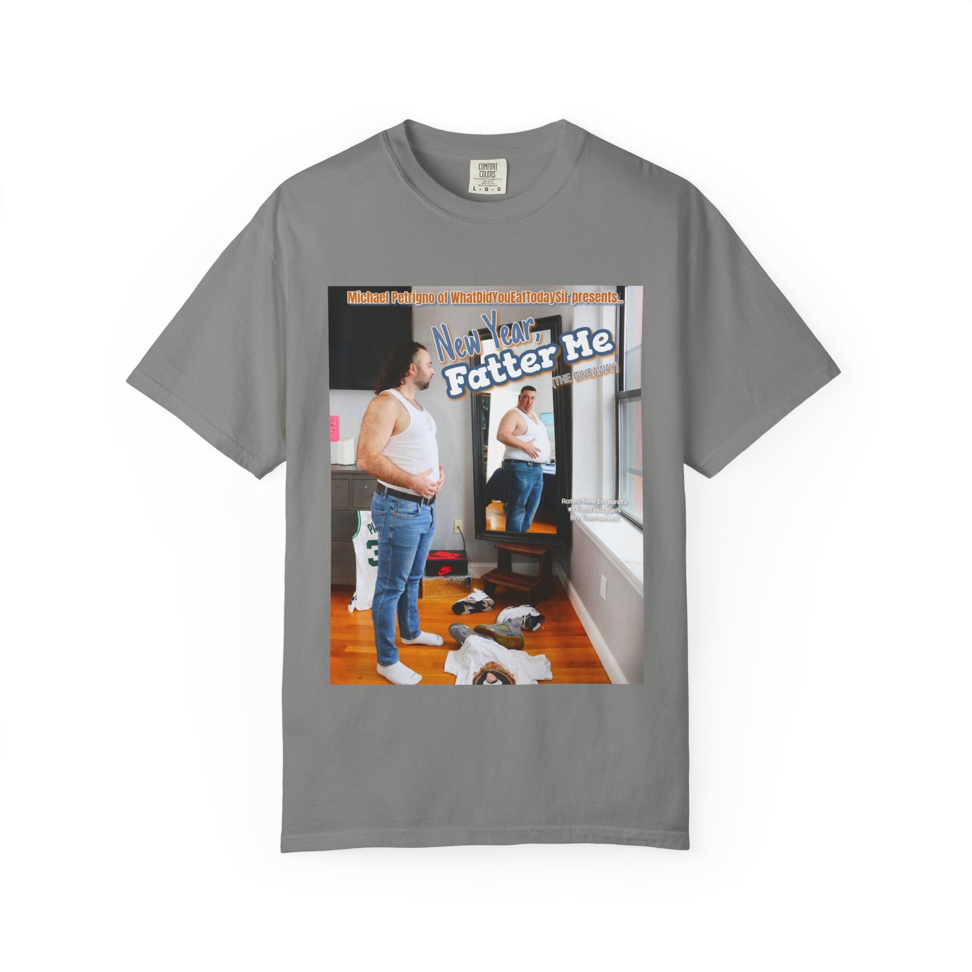 NEW YEAR, FATTER ME T-SHIRT