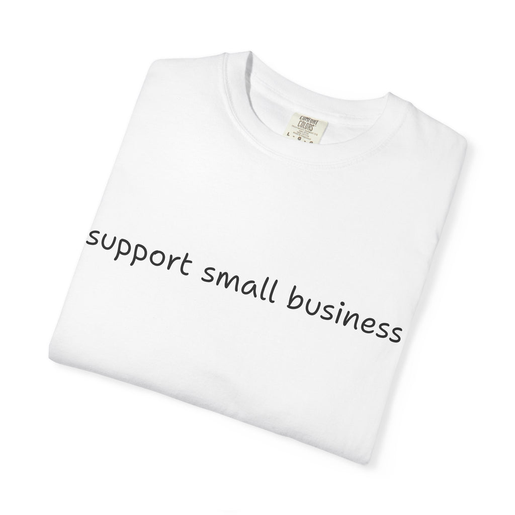 Support Small Business T-Shirt
