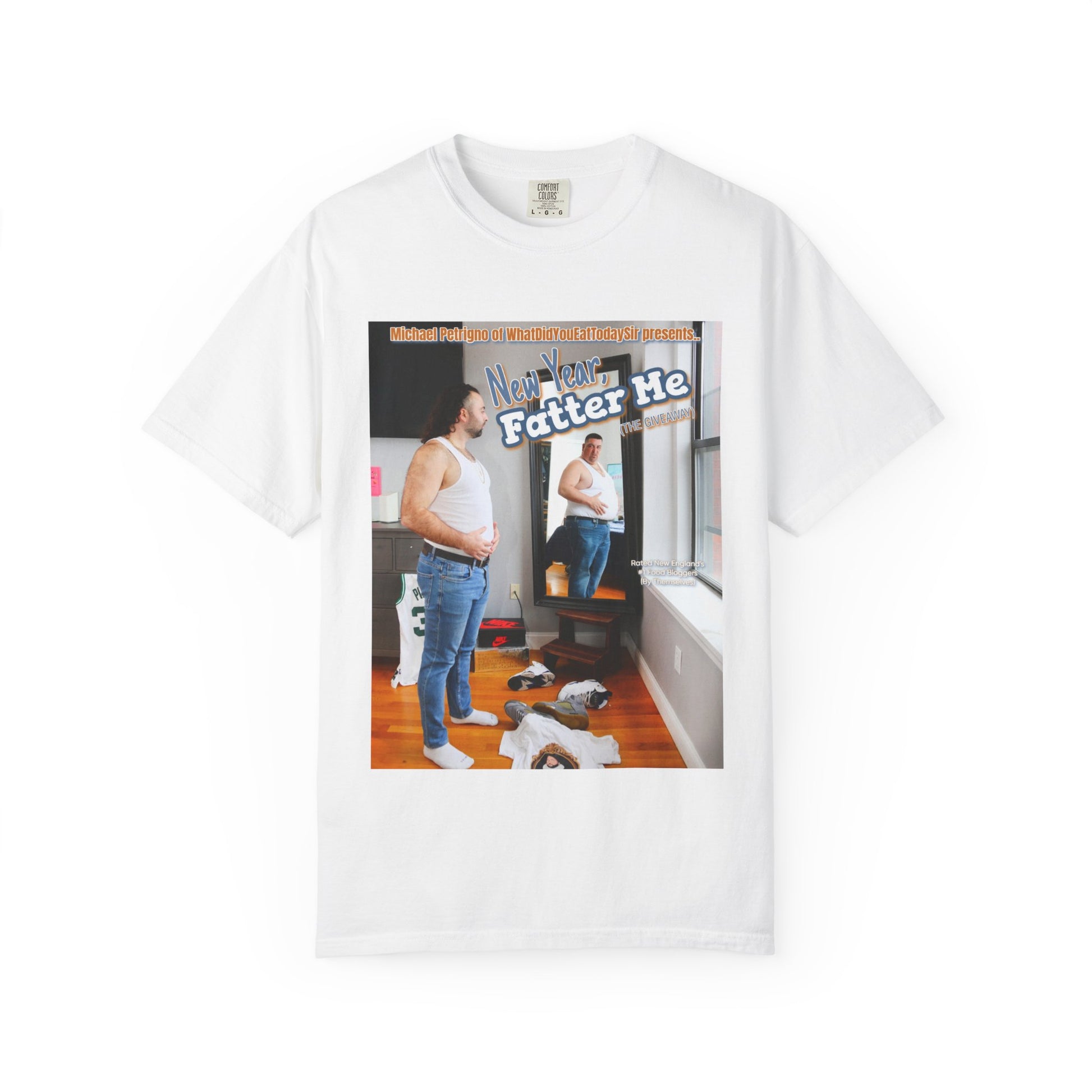 NEW YEAR, FATTER ME T-SHIRT